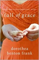 Dorothea Benton Frank: Full of Grace