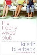Kristin Billerbeck: Trophy Wives Club