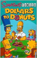 Matt Groening: Simpsons Comics Dollars to Donuts