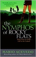 Book cover image of The Nymphos of Rocky Flats (Felix Gomez Series #1) by Mario Acevedo