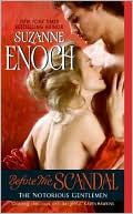Suzanne Enoch: Before the Scandal (Notorious Gentlemen Series #2)