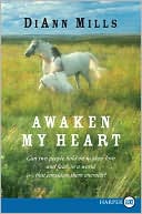 Book cover image of Awaken My Heart by Diann Mills