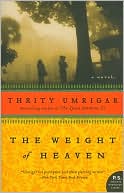 Book cover image of The Weight of Heaven by Thrity Umrigar