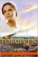 Book cover image of Forgiven (Sisters of the Heart Series #3) by Shelley Shepard Gray