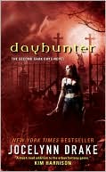 Book cover image of Dayhunter (Dark Days Series #2) by Jocelynn Drake