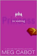Meg Cabot: Princess in Waiting (Princess Diaries Series #4)