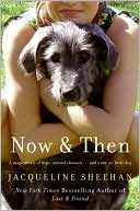 Jacqueline Sheehan: Now and Then