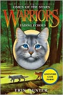 Erin Hunter: Fading Echoes (Warriors: Omen of the Stars Series #2)