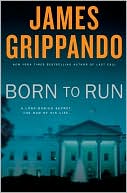 Book cover image of Born to Run (Jack Swyteck Series #8) by James Grippando