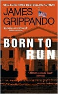 Book cover image of Born to Run (Jack Swyteck Series #8) by James Grippando