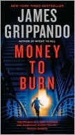 James Grippando: Money to Burn