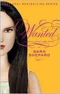 Sara Shepard: Wanted (Pretty Little Liars Series #8)