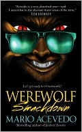 Book cover image of Werewolf Smackdown by Mario Acevedo