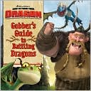 Book cover image of Gobber's Guide to Battling Dragons (How to Train Your Dragon Series) by Devan Aptekar