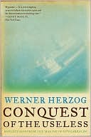 Book cover image of Conquest of the Useless: Reflections from the Making of Fitzcarraldo by Werner Herzog