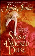Book cover image of Sins of a Wicked Duke by Sophie Jordan