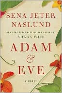 Book cover image of Adam and Eve by Sena Jeter Naslund