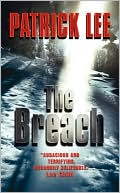 Book cover image of The Breach by Patrick Lee