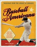 Book cover image of Baseball Americana: Treasures from the Library of Congress by Harry Katz
