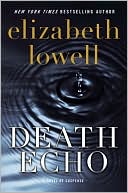 Book cover image of Death Echo by Elizabeth Lowell