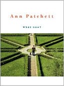 Book cover image of What Now? by Ann Patchett