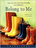Marisa de los Santos: Belong to Me