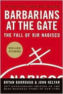 Bryan Burrough: Barbarians at the Gate: The Fall of RJR Nabisco