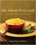 Jacqueline Mallorca: Wheat-Free Cook: Gluten-Free Recipes for Everyone