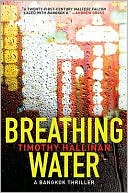 Timothy Hallinan: Breathing Water (Poke Rafferty Series #3)