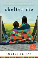 Book cover image of Shelter Me by Juliette Fay