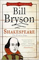 Bill Bryson: Shakespeare: The World as Stage (Eminent Lives Series)
