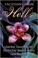 Book cover image of Vacations from Hell by Libba Bray