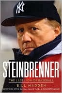 Book cover image of Steinbrenner: The Last Lion of Baseball by Bill Madden