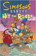 Book cover image of Simpsons Comics Hit the Road! by Matt Groening
