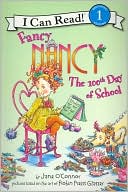 Book cover image of Fancy Nancy: The 100th Day of School (I Can Read Series Level 1) by Jane O'Connor