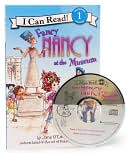 Book cover image of Fancy Nancy at the Museum (I Can Read Book 1 Series) by Jane O'Connor