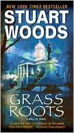 Stuart Woods: Grass Roots (Will Lee Series #4)