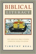 Book cover image of Biblical Literacy: The Essential Bible Stories Everyone Needs to Know by Timothy Beal