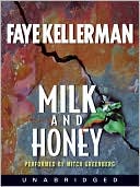 Faye Kellerman: Milk and Honey (Peter Decker and Rina Lazarus Series #3)