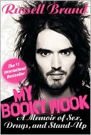 Book cover image of My Booky Wook: A Memoir of Sex, Drugs, and Stand-Up by Russell Brand