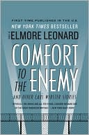 Book cover image of Comfort to the Enemy and Other Carl Webster Stories by Elmore Leonard