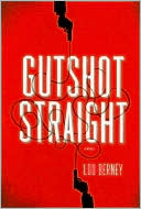 Book cover image of Gutshot Straight by Lou Berney