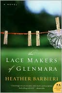 Book cover image of The Lace Makers of Glenmara by Heather Barbieri
