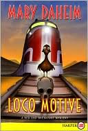 Book cover image of Loco Motive (Bed-and-Breakfast Series #25) by Mary Daheim