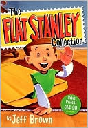 Jeff Brown: The Flat Stanley Collection (Flat Stanley Series)