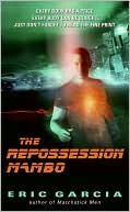Book cover image of The Repossession Mambo by Eric Garcia
