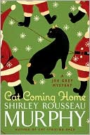 Book cover image of Cat Coming Home (Joe Grey Series #16) by Shirley Rousseau Murphy