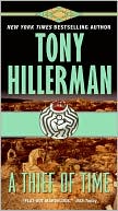 Tony Hillerman: A Thief of Time (Joe Leaphorn and Jim Chee Series #8)