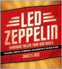 Book cover image of Led Zeppelin: Shadows Taller Than Our Souls by Charles R. Cross