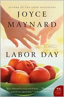 Joyce Maynard: Labor Day